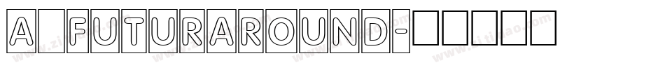 a_FuturaRound字体转换