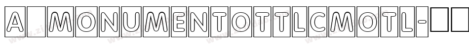 a_MonumentoTtlCmOtl字体转换