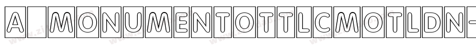 a_MonumentoTtlCmOtlDn字体转换