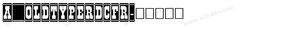 a_OldTyperDcFr字体转换