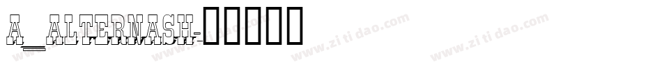 a_AlternaSh字体转换