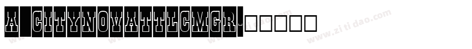 a_CityNovaTtlCmGr字体转换