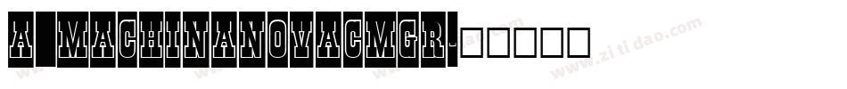 a_MachinaNovaCmGr字体转换
