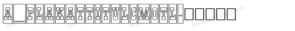 a_PlakatTitulCmOtl字体转换