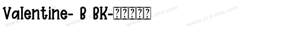 Valentine-4B4BK字体转换