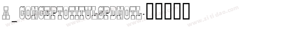 a_ConceptoTitulSpDnOtl字体转换