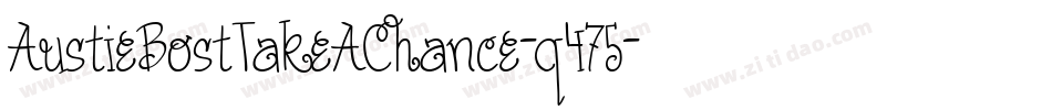AustieBostTakeAChance-q475字体转换