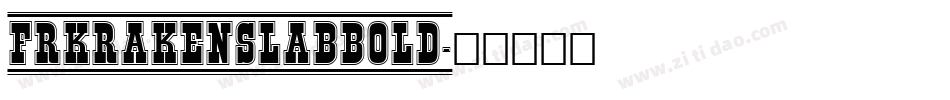 FRKrakenSlabBold字体转换