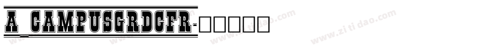 a_CampusGrDcFr字体转换