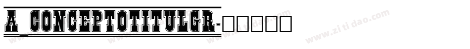 a_ConceptoTitulGr字体转换