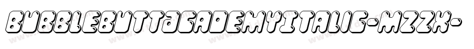 BubbleButtAcademyItalic-mzzx字体转换