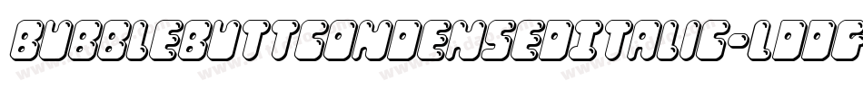 BubbleButtCondensedItalic-Lddg字体转换