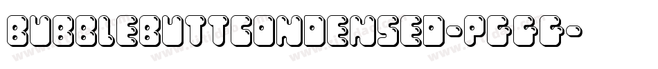 BubbleButtCondensed-Pggg字体转换