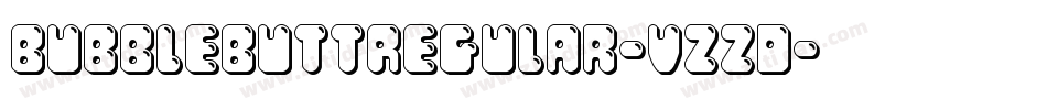BubbleButtRegular-vzzD字体转换 BubbleButtRegular-vzzD字体转换
