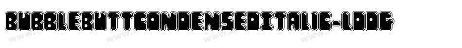 BubbleButtCondensedItalic-Lddg字体转换