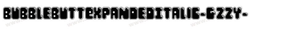 BubbleButtExpandedItalic-gzzY字体转换