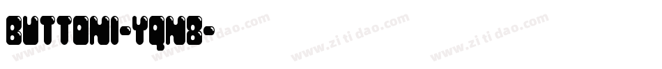 Buttoni-Yqn8字体转换