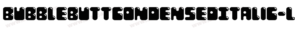 BubbleButtCondensedItalic-Lddg字体转换