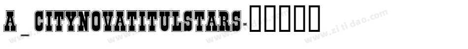 a_CityNovaTitulStars字体转换