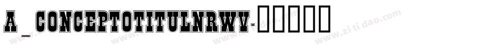 a_ConceptoTitulNrWv字体转换