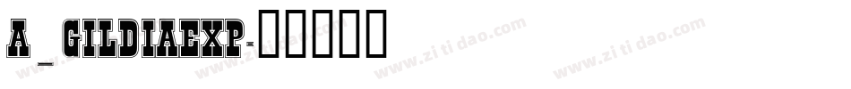 a_GildiaExp字体转换