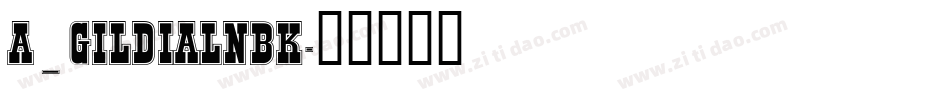 a_GildiaLnBk字体转换