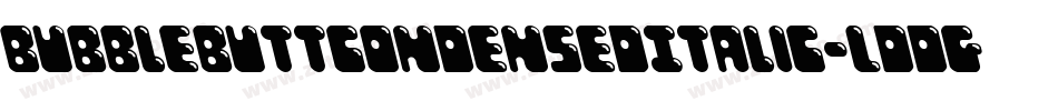 BubbleButtCondensedItalic-Lddg字体转换