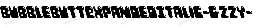 BubbleButtExpandedItalic-gzzY字体转换
