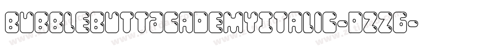 BubbleButtAcademyItalic-dzz6字体转换