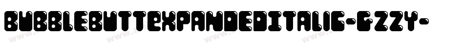 BubbleButtExpandedItalic-gzzY字体转换