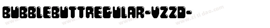 BubbleButtRegular-vzzD字体转换 BubbleButtRegular-vzzD字体转换