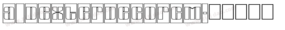 a_DexterDecorCm字体转换