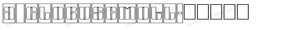 a_GlobusCmOtl字体转换