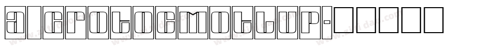 a_GrotoCmOtlUp字体转换