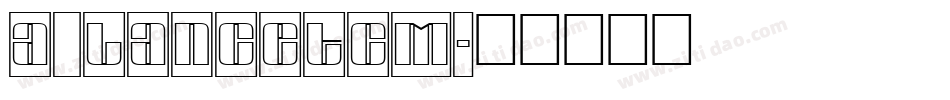 a_LancetCm字体转换