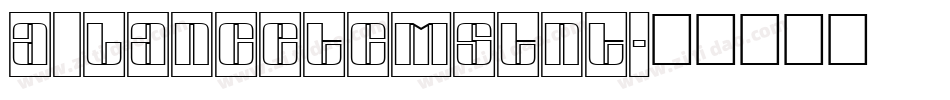 a_LancetCmStNt字体转换