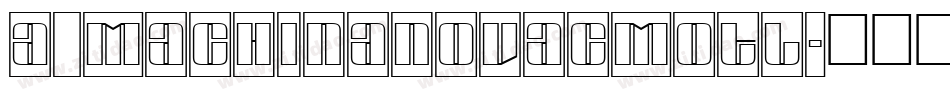 a_MachinaNovaCmOtl字体转换