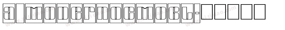 a_ModernoCmObl字体转换
