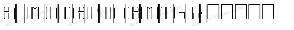 a_ModernoCmOtl字体转换