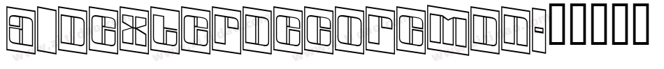 a_DexterDecorCmDn字体转换