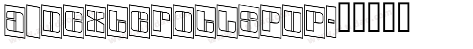 a_DexterOtlSpUp字体转换