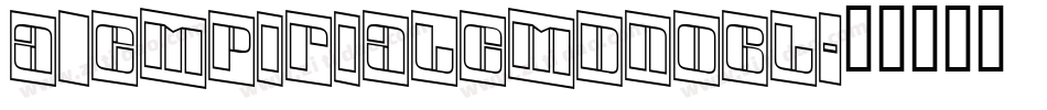 a_EmpirialCmDnObl字体转换