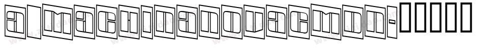 a_MachinaNovaCmDn字体转换