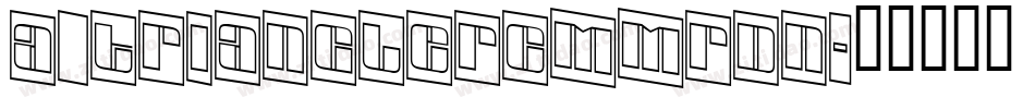 a_TrianglerCmMrDn字体转换