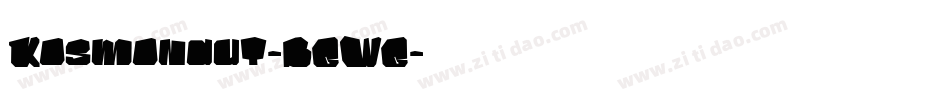 Kosmonaut-BGWG字体转换