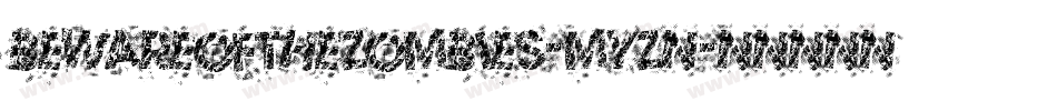 BewareOfTheZombies-Myzn字体转换