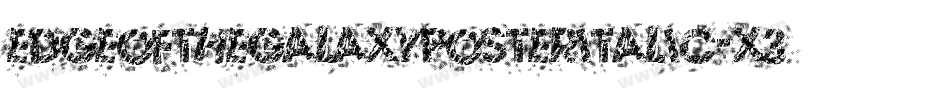 EdgeOfTheGalaxyPosterItalic-x3o1m字体转换