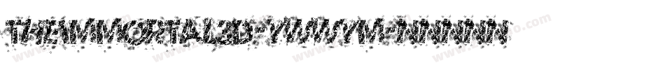 TheImmortal3D-ywwYM字体转换 TheImmortal3D-ywwYM字体转换