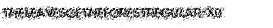 TheLeavesOfTheForestRegular-X0Gd字体转换