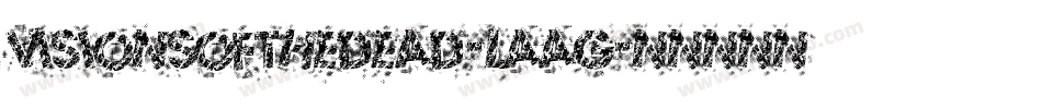 VisionsOfTheDead-LAaG字体转换